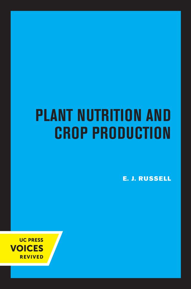 Plant Nutrition and Crop Production by E.J. Russell
