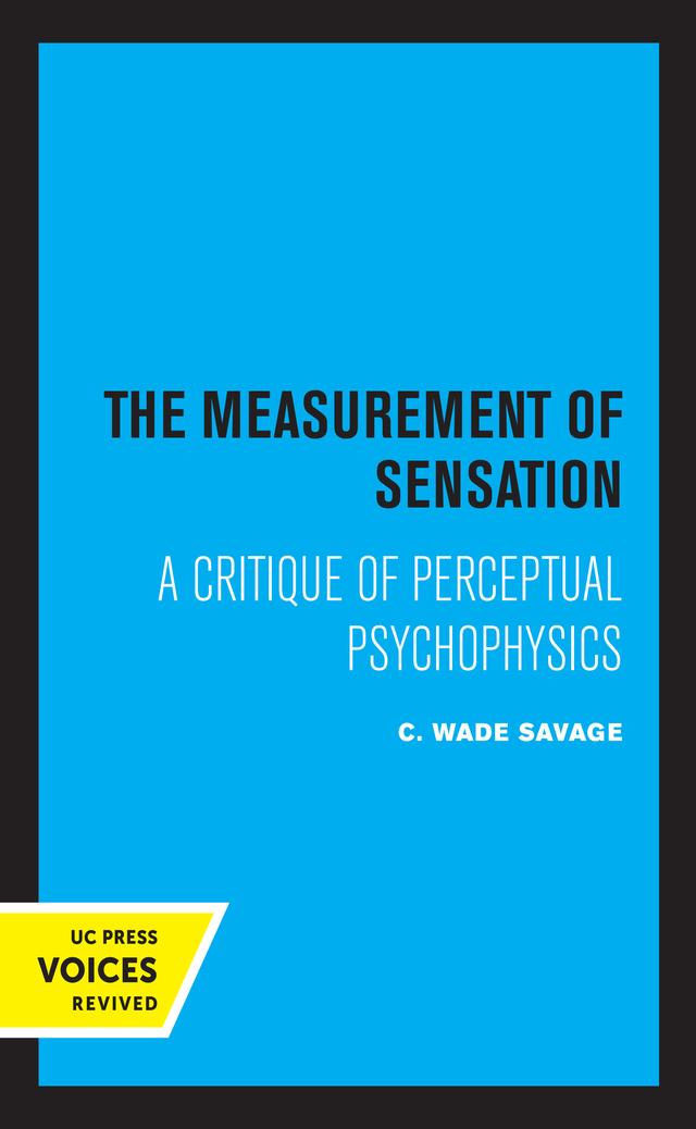 The Measurement of Sensation by C. Wade Savage