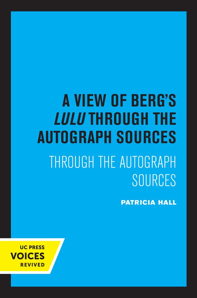 A View of Berg's Lulu by Patricia Hall