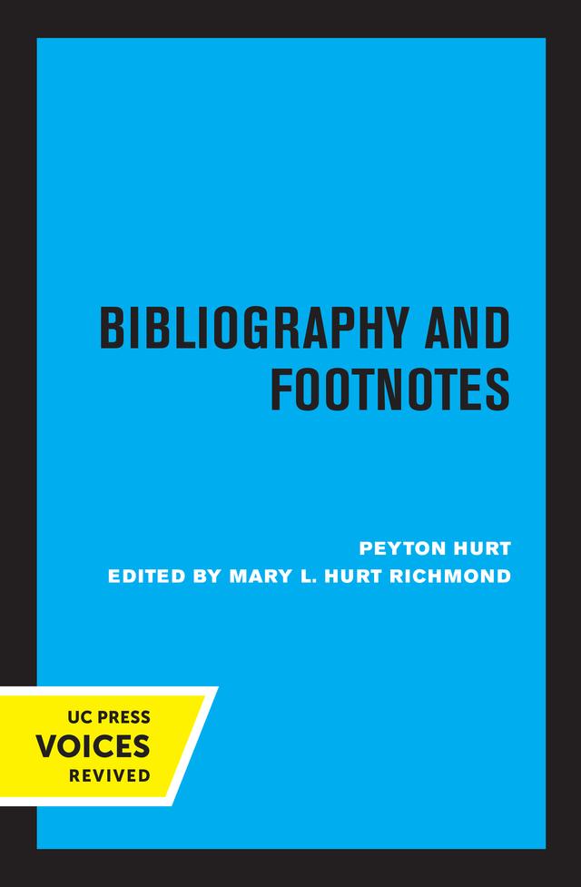 Bibliography and Footnotes, Third Edition by Mary Hurt Richmond, Peyton Hurt