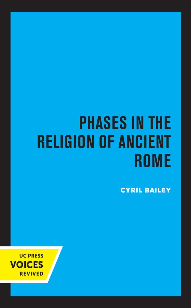 Phases in the Religion of Ancient Rome by Cyril Bailey
