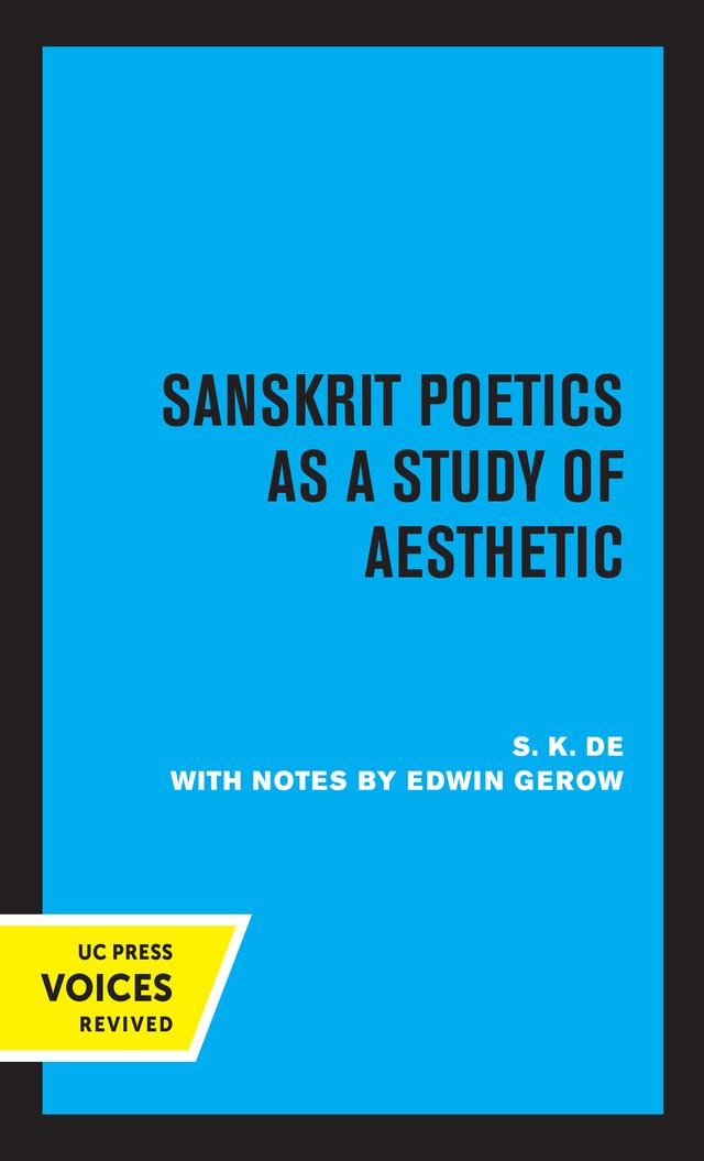 Sanskrit Poetics as a Study of Aesthetic by S. K. De