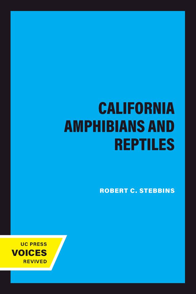 California Amphibians and Reptiles by Robert C. Stebbins
