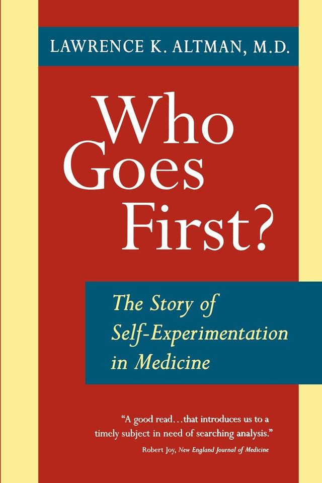 Who Goes First? by Lawrence K. Altman