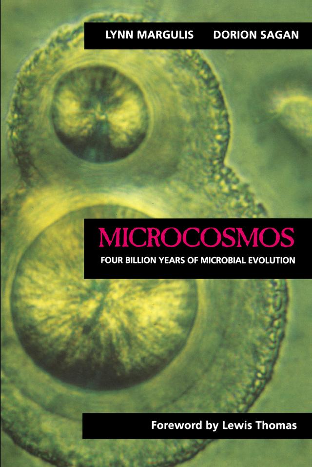 Microcosmos by Dorion Sagan, Lynn Margulis