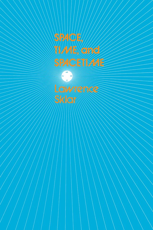 Space, Time, and Spacetime by Lawrence Sklar