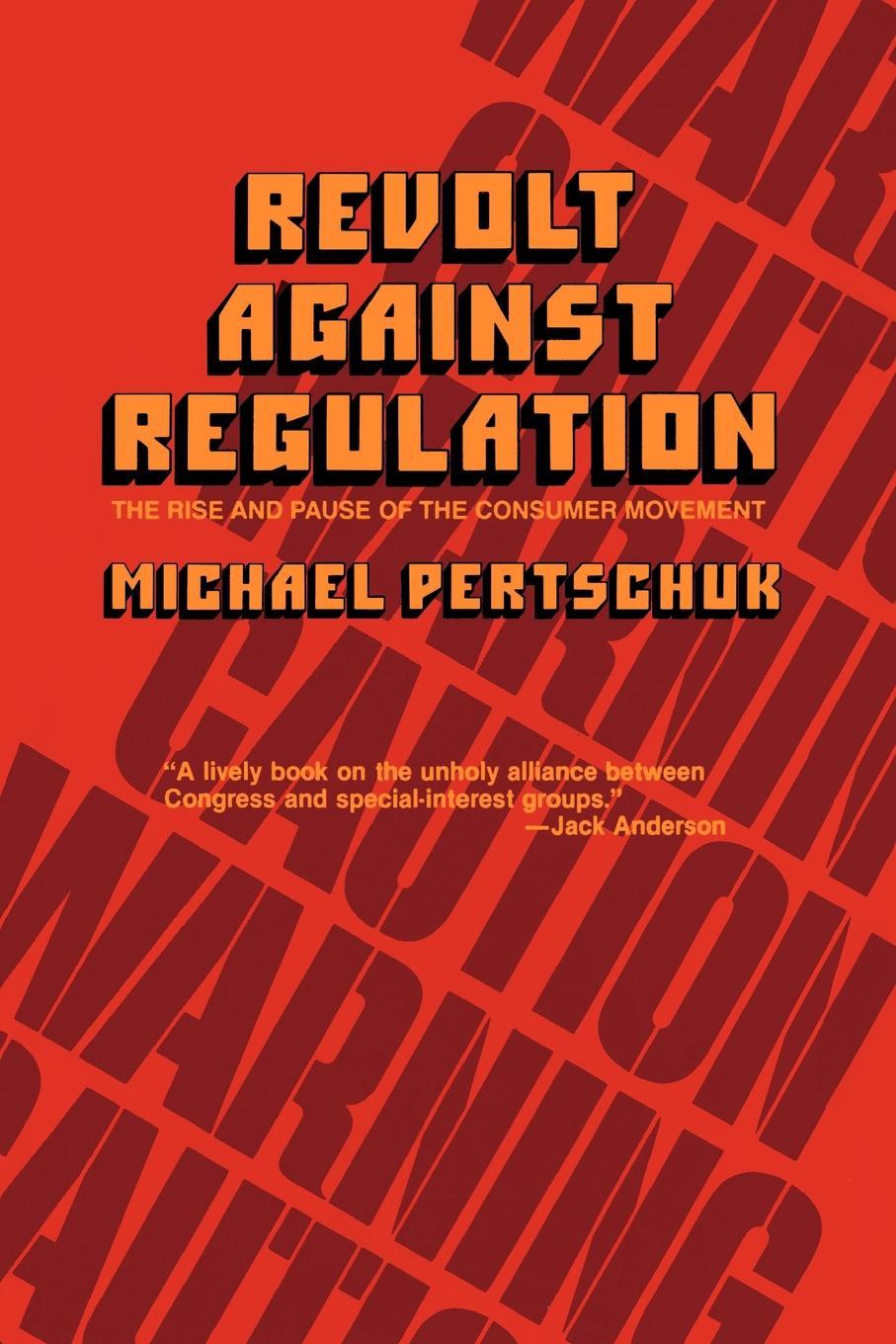 Revolt Against Regulation