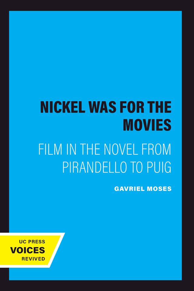 The Nickel Was for the Movies by Gavriel Moses