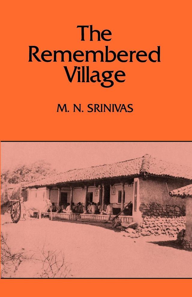 The Remembered Village by M. N. Srinivas