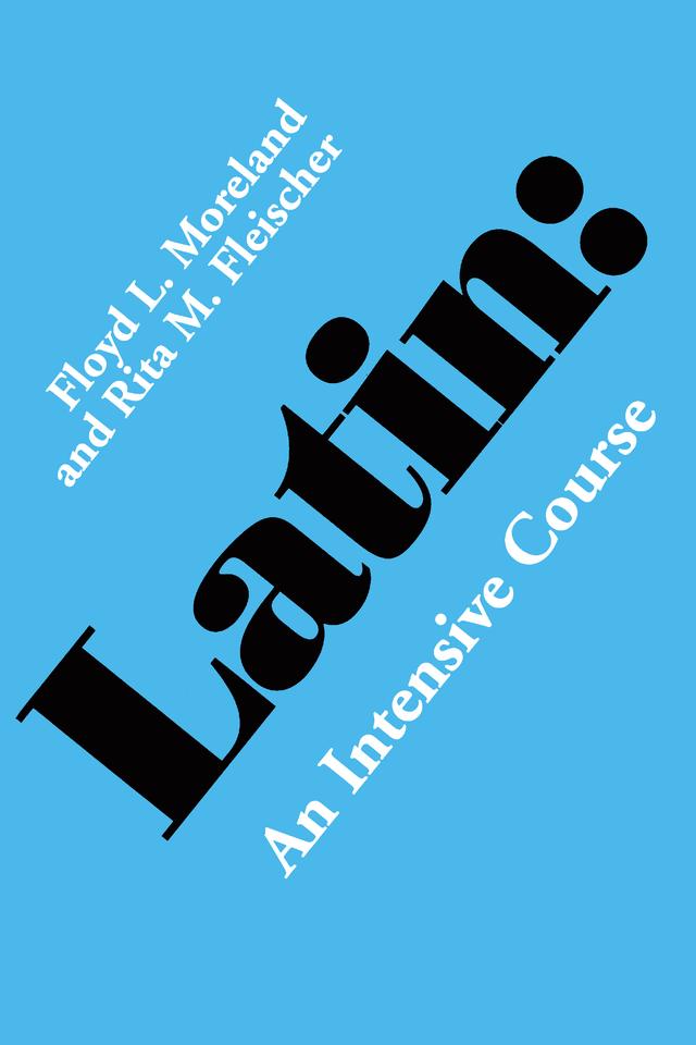 Latin by Floyd L. Moreland, Rita M. Fleischer