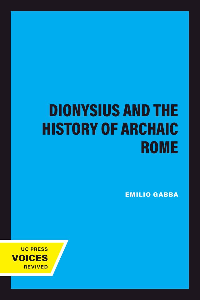 Dionysius and The History of Archaic Rome by Emilio Gabba
