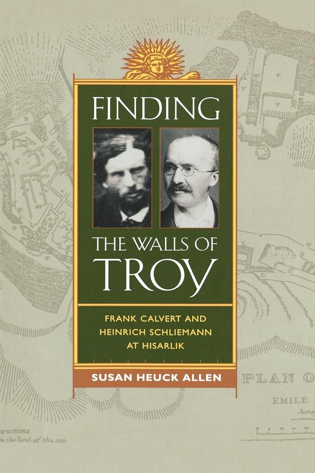 Finding the Walls of Troy by Susan Heuck Allen