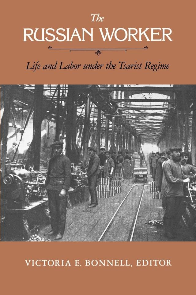The Russian Worker by Victoria E. Bonnell