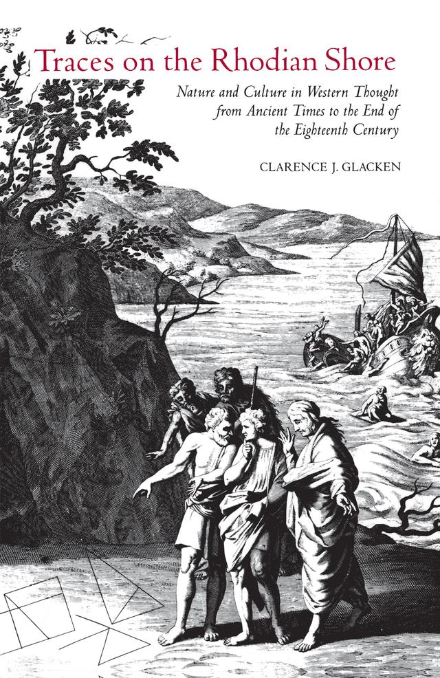 Traces on the Rhodian Shore by Clarence J. Glacken