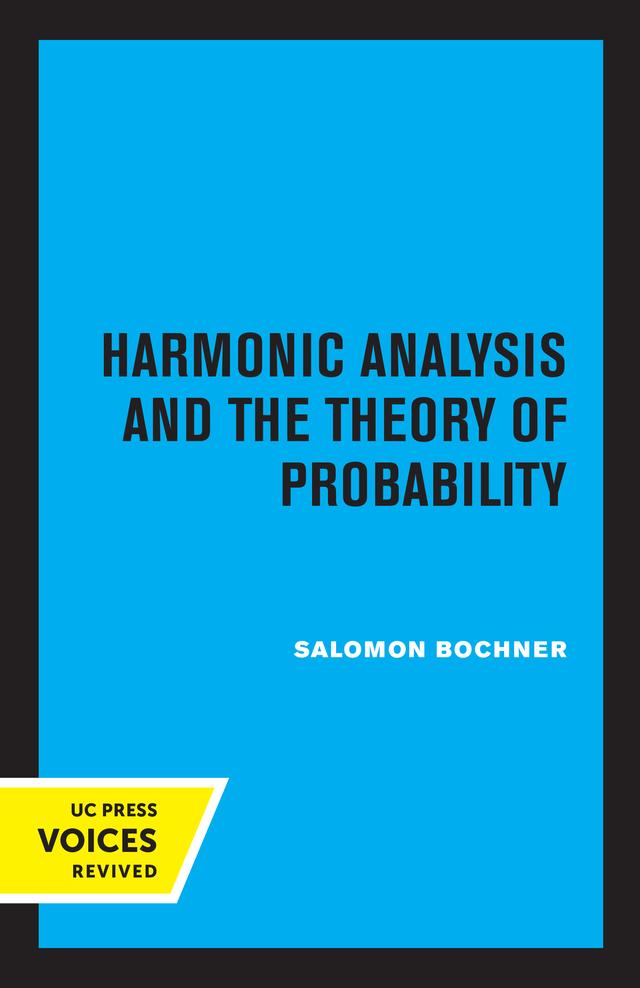Harmonic Analysis and the Theory of Probability by Saloman Bochner