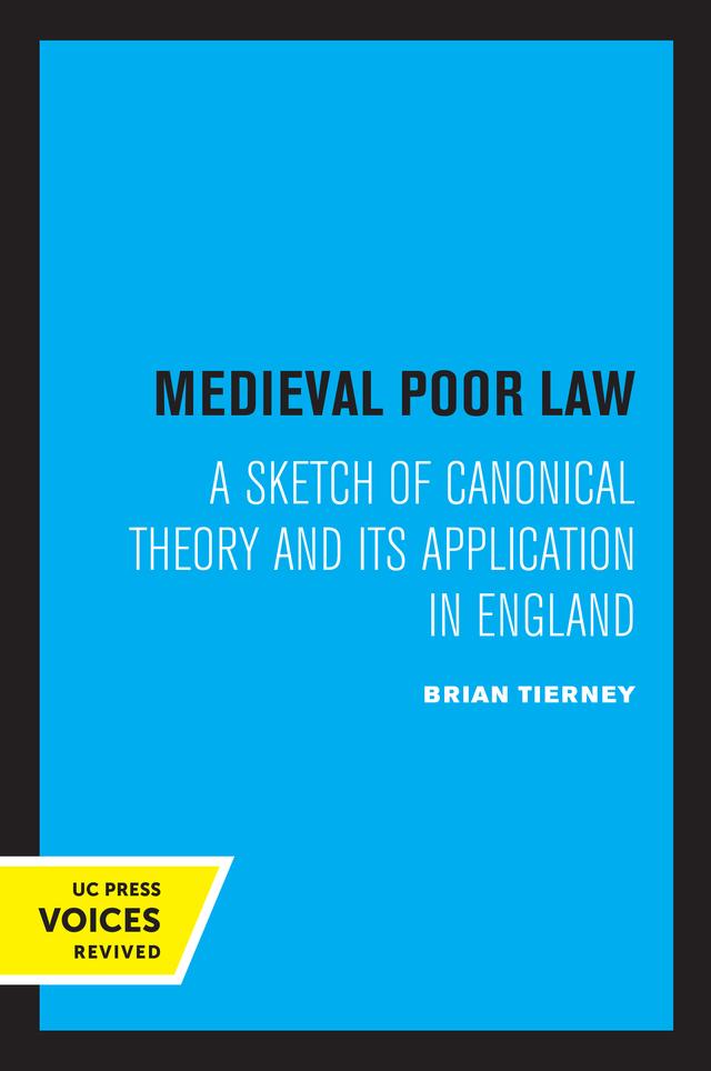 Medieval Poor Law by Brian Tierney