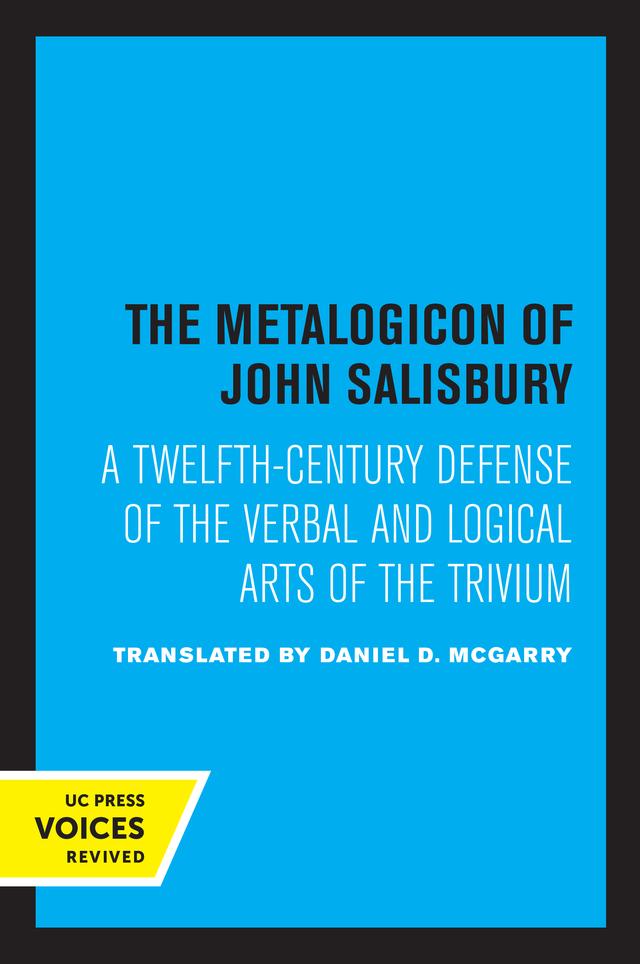The Metalogicon of John of Salisbury by Daniel D. McGarry
