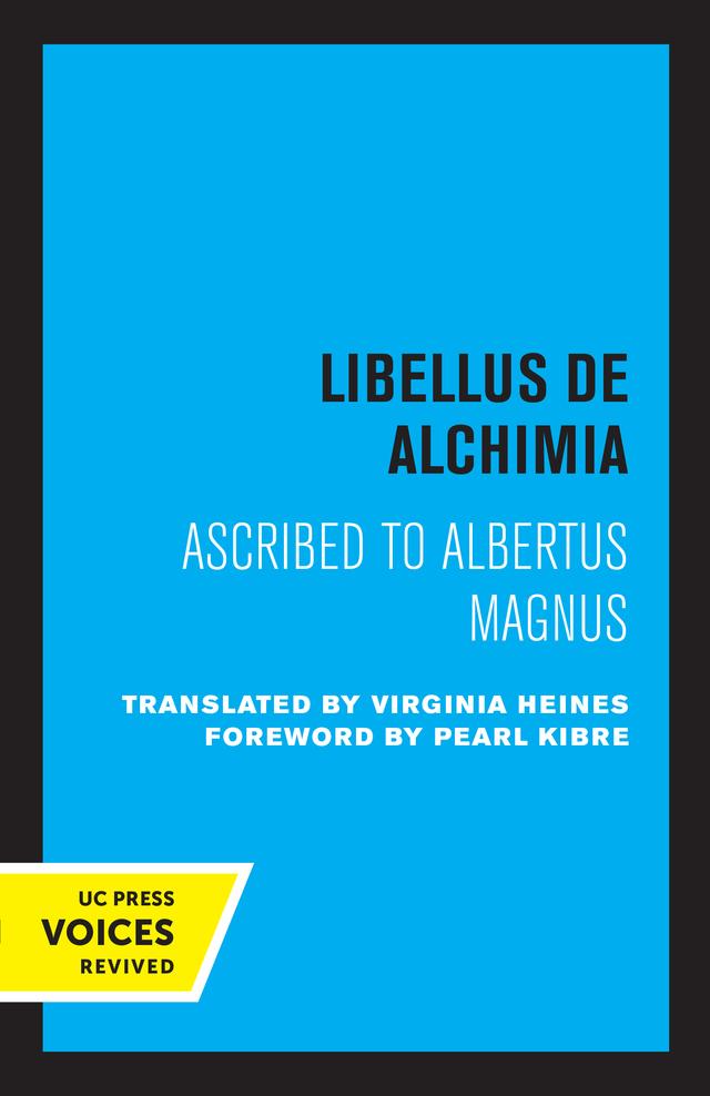 Libellus de Alchimia by Sister Virginia Heines
