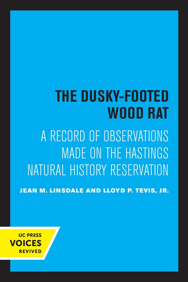 The Dusky-Footed Wood Rat by Jean M. Linsdale, Lloyd P. Tevis Jr.