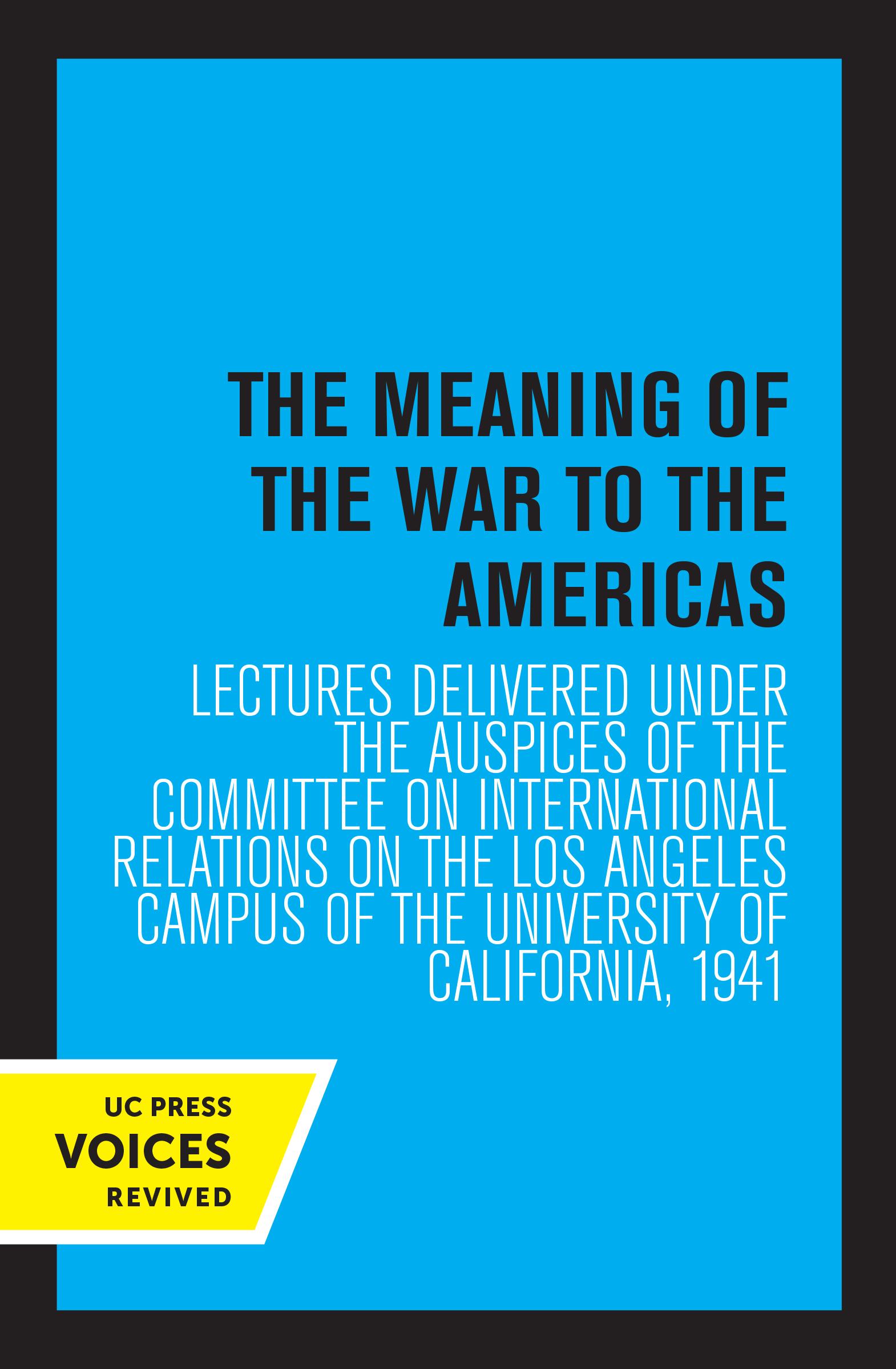 The Meaning of the War to the Americas