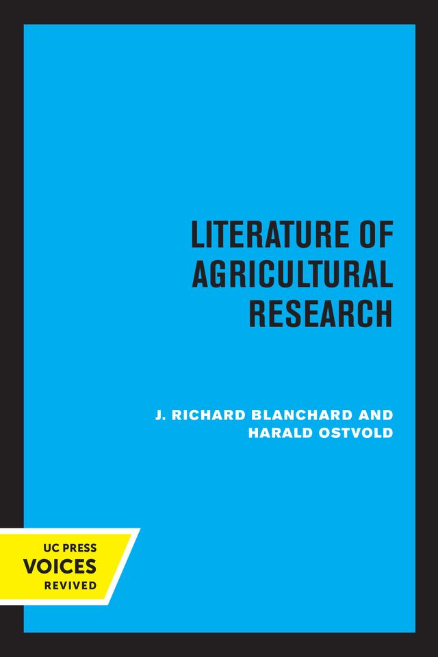 Literature of Agricultural Research by Harald Ostvold, J. Richard Blanchard