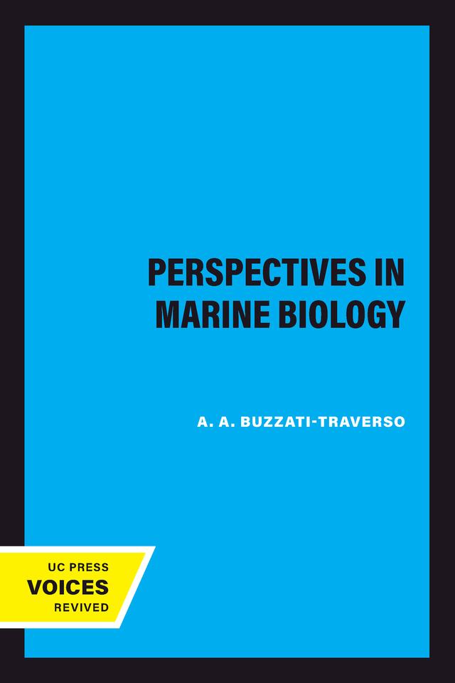 Perspectives in Marine Biology by A. A. Buzzati-Traverso