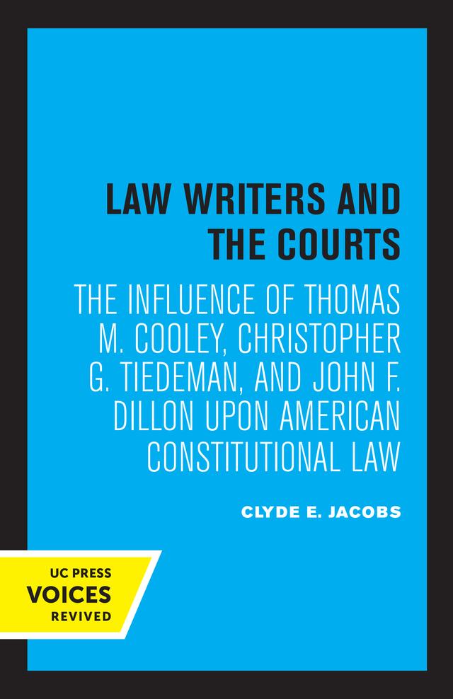 Law Writers and the Courts by Clyde E. Jacobs