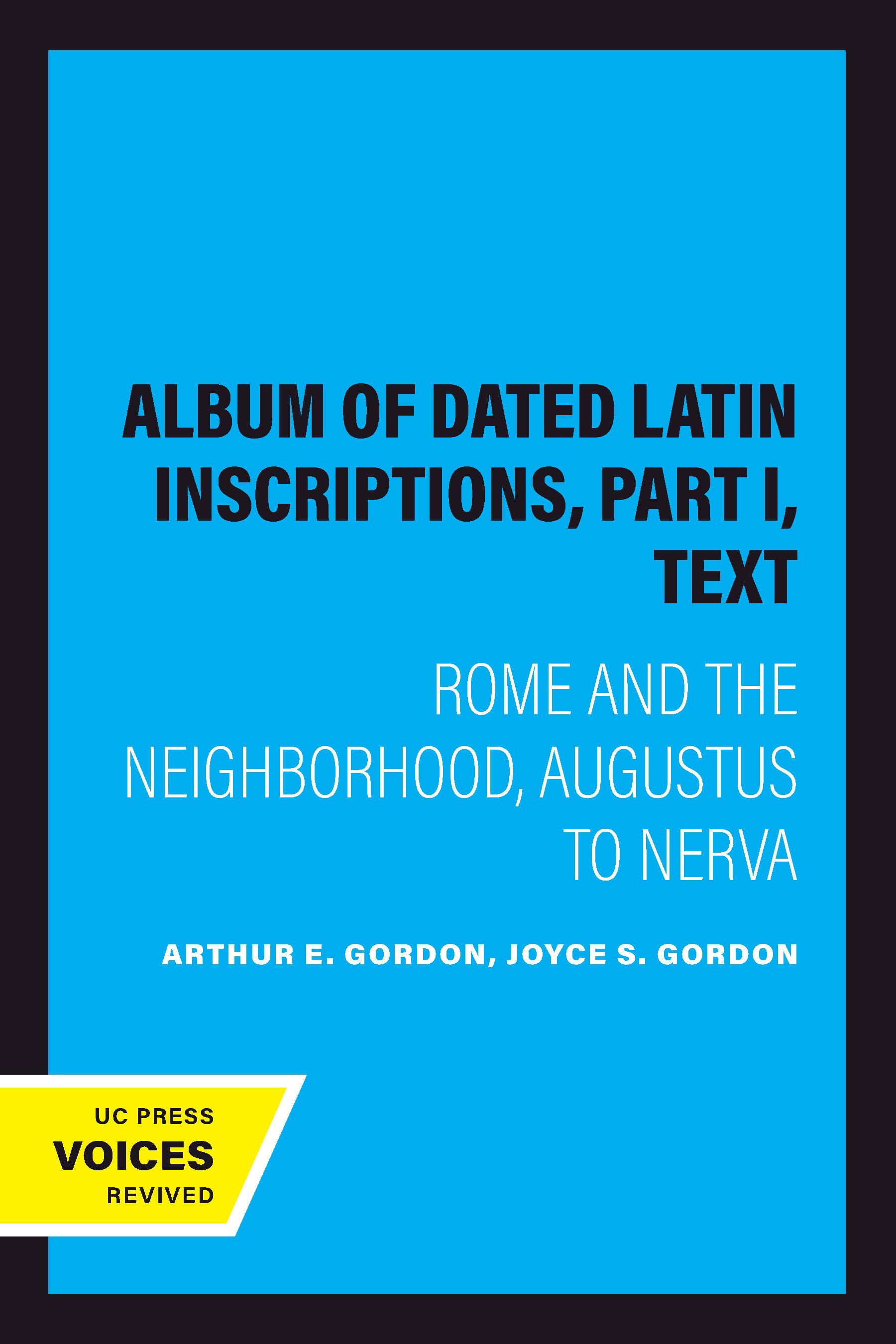 Album of Dated Latin Inscriptions, Part I, Text