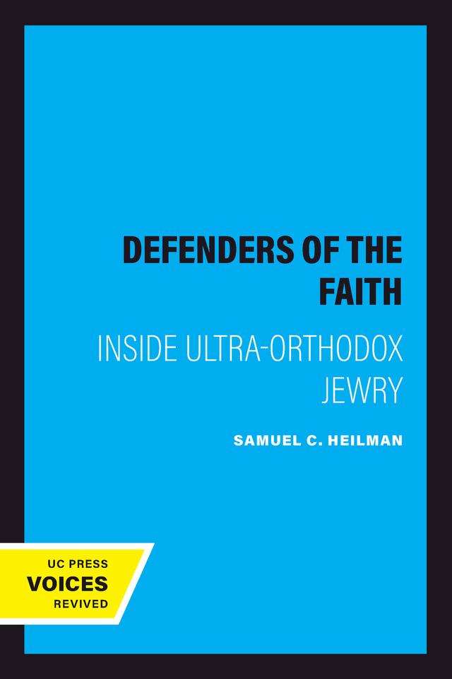 Defenders of the Faith by Samuel C. Heilman