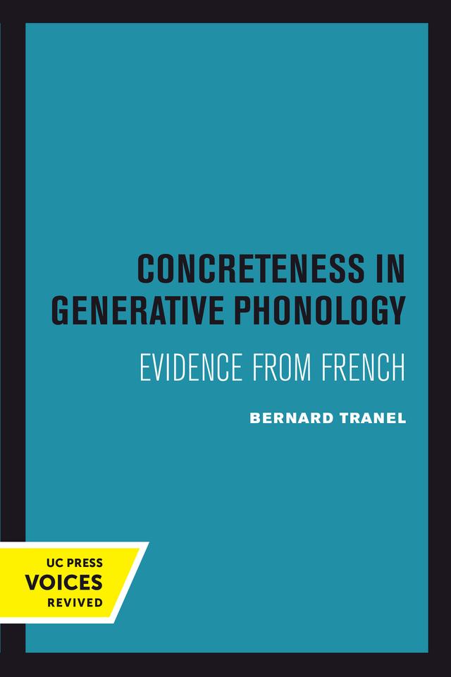 Concreteness in Generative Phonology by Bernard Tranel