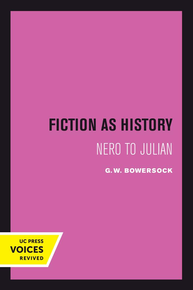 Fiction as History by G. W. Bowersock