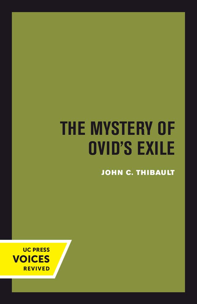 The Mystery of Ovid's Exile by John C. Thibault