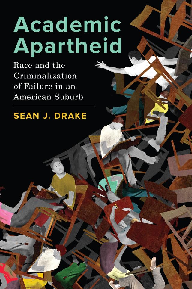 Academic Apartheid by Sean J. Drake