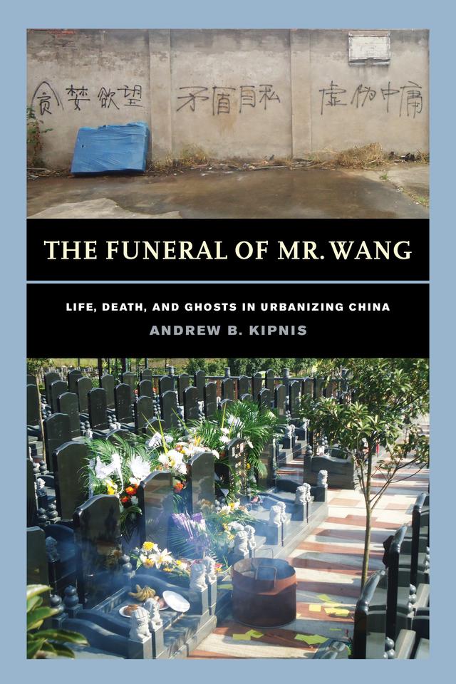 The Funeral of Mr. Wang by Andrew B. Kipnis