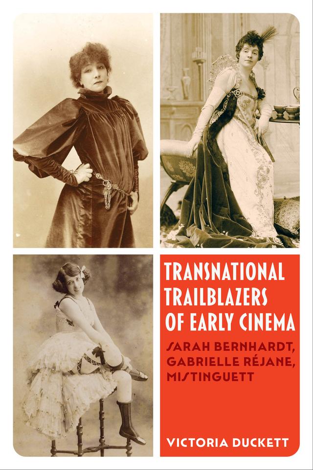 Transnational Trailblazers of Early Cinema by Prof. Victoria Duckett