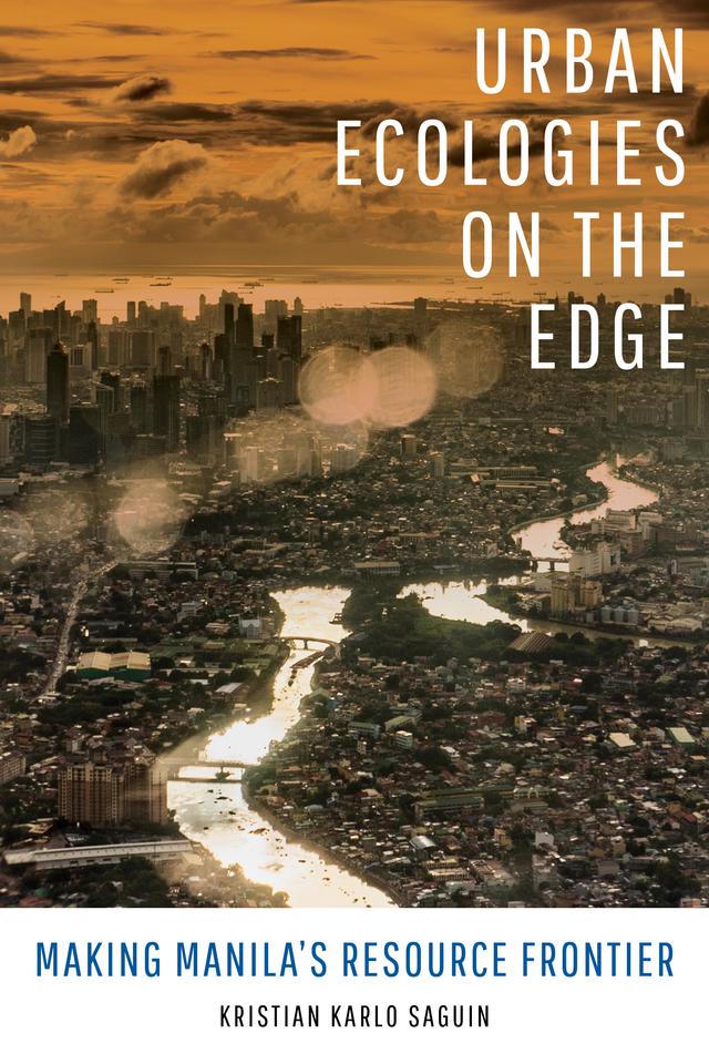 Urban Ecologies on the Edge by Kristian Karlo Saguin