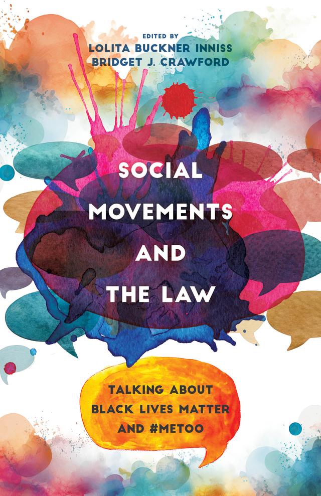 Social Movements and the Law by Bridget J. Crawford, Lolita Buckner Inniss