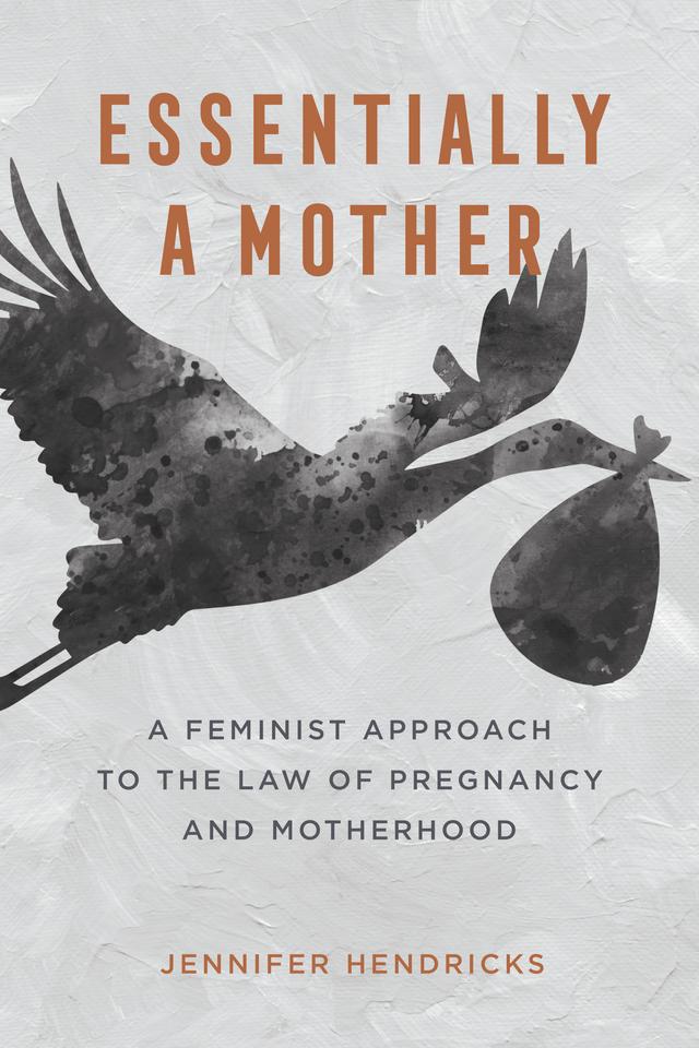 Essentially a Mother by Jennifer Hendricks