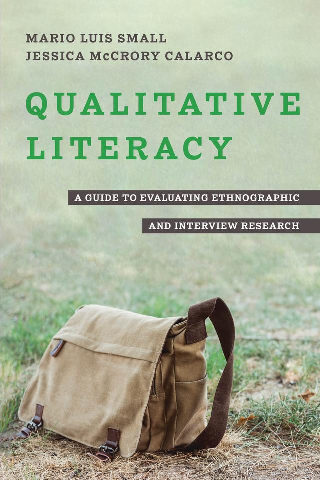 Qualitative Literacy by Jessica McCrory Calarco, Mario Luis Small