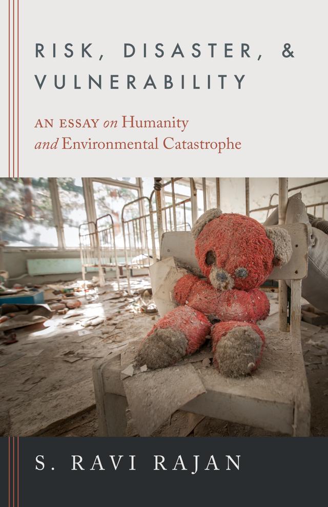 Risk, Disaster, and Vulnerability by S. Ravi Rajan