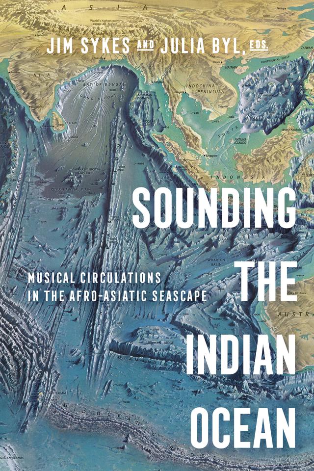 Sounding the Indian Ocean by Prof. Jim Sykes, Prof. Julia Suzanne Byl