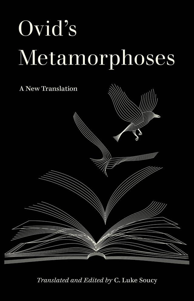Ovid's Metamorphoses by C. Luke Soucy