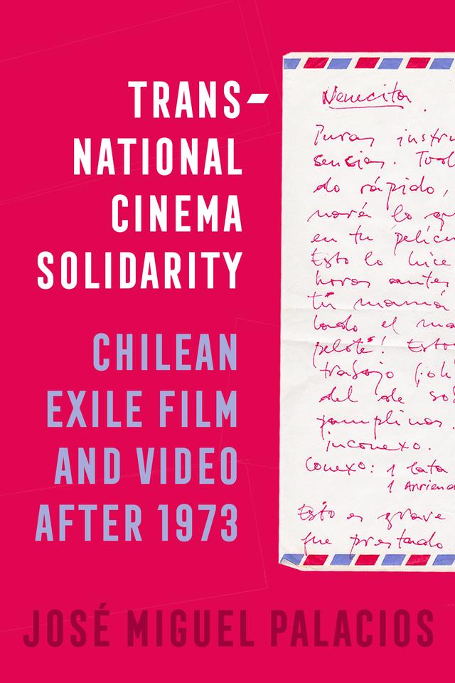 Transnational Cinema Solidarity by José Miguel Palacios
