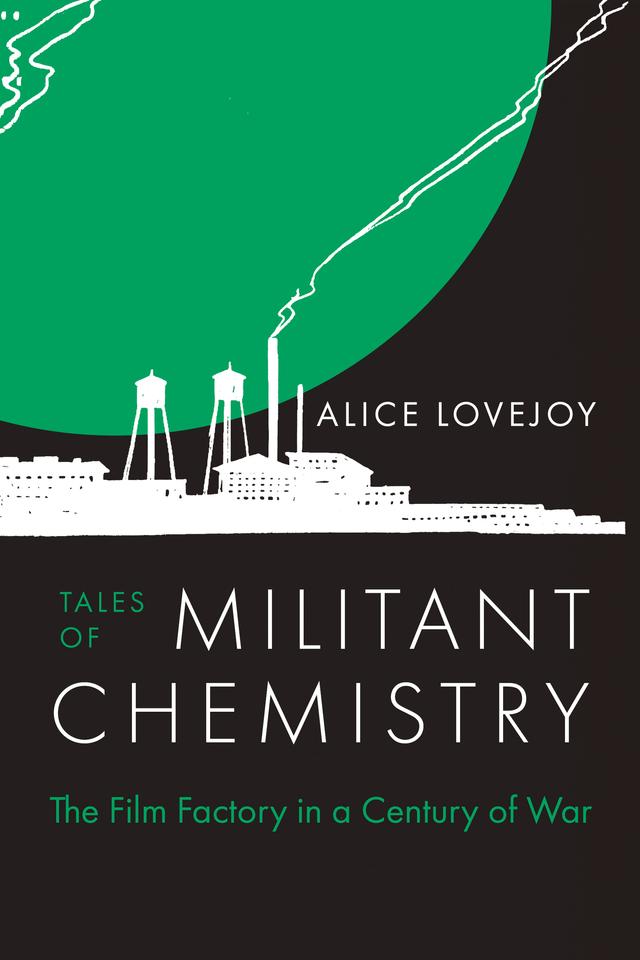Tales of Militant Chemistry by Alice Lovejoy