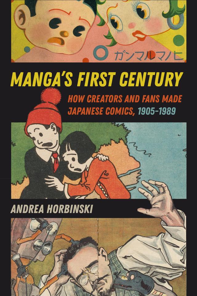Manga's First Century by Andrea Horbinski