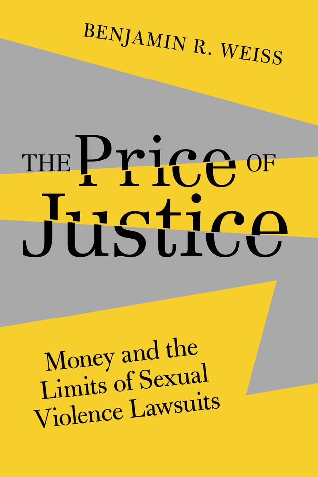 The Price of Justice by Benjamin R. Weiss