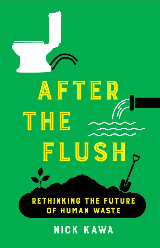 After the Flush by Nick Kawa