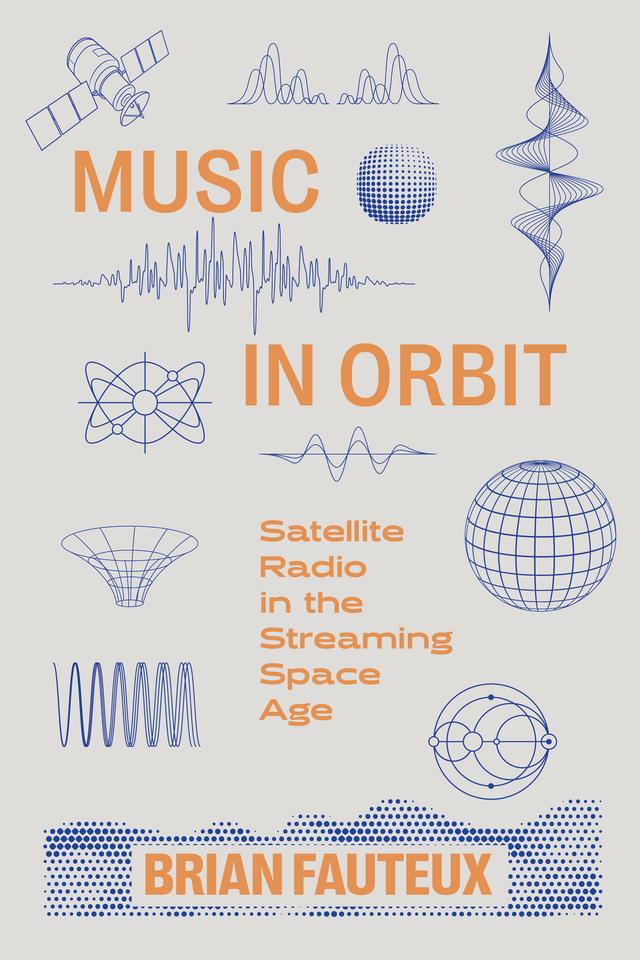 Music in Orbit by Brian Fauteux