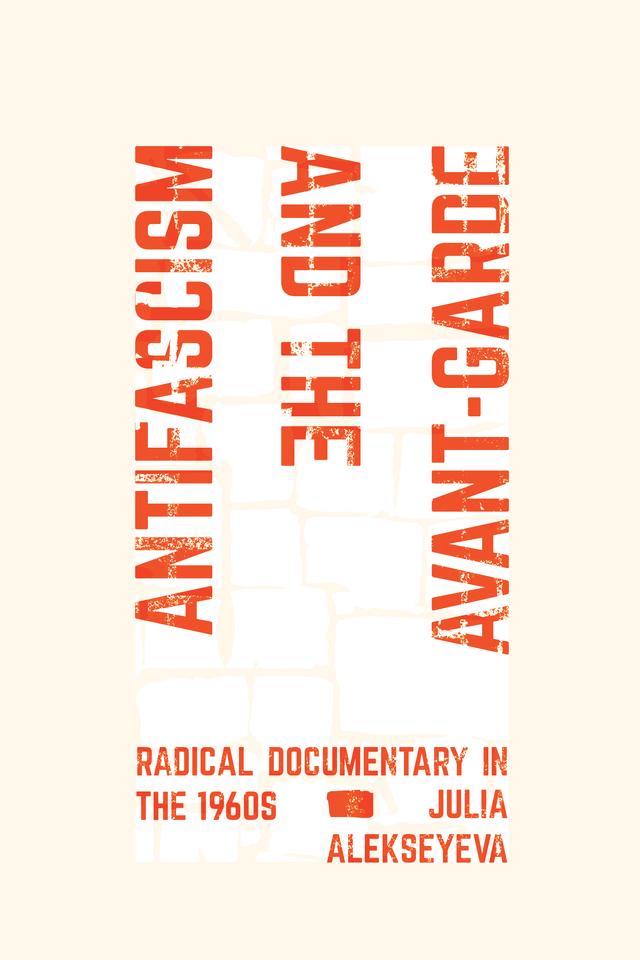 Antifascism and the Avant-Garde by Julia Alekseyeva