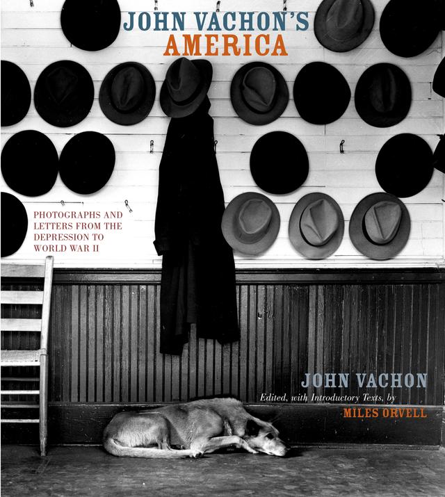 John Vachon’s America by John Vachon, Miles Orvell